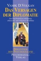 Vamik D. Volkan - Das Versagen der Diplomatie, Häftad