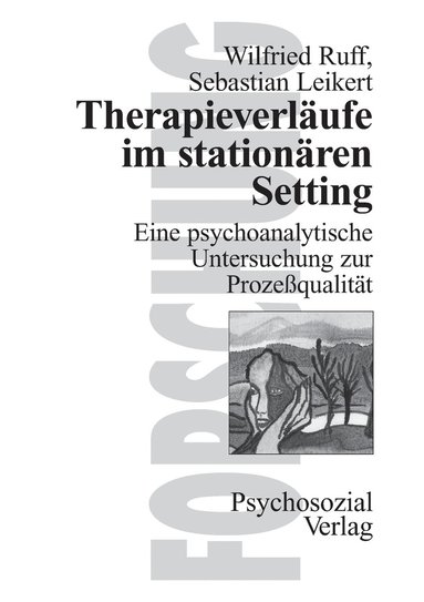 Wilfried Ruff, Sebastian Leikert - Therapieverläufe im stationären Setting, Häftad