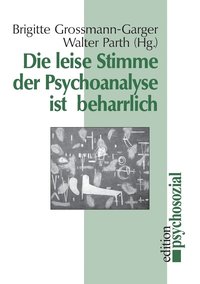 bokomslag leise Stimme der Psychoanalyse ist beharrlich