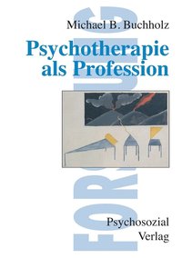 bokomslag Psychotherapie als Profession