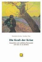 Michaela Glöckler, Mathias Wais - Die Kraft der Krise, Inbunden
