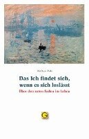 Mathias Wais - Das ich findet sich, wenn es sich loslässt, Inbunden