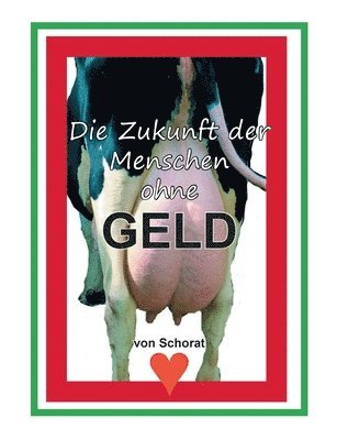Zukunft der Menschen ohne Geld
