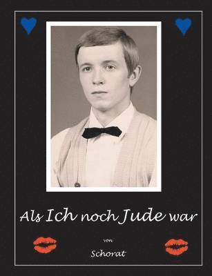 Als ich noch Jude war 1