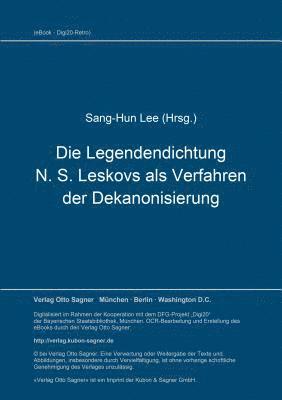 Die Legendendichtung N. S. Leskovs Als Verfahren Der Dekanonisierung 1