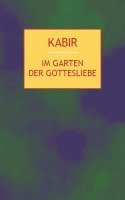 Nasreen Munni Kabir - Im Garten der Gottesliebe, Inbunden