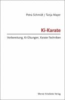 Petra Schmidt, Tanja Mayer - Ki-Karate, Inbunden