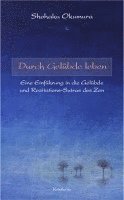 Shohaku Okumura - Durch Gelübde leben, Inbunden