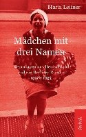 Maria Leitner, Helga Schwarz, Wilfried Schwarz - Mädchen mit drei Namen, Häftad