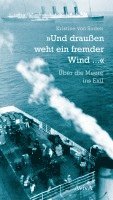 bokomslag "Und draußen weht ein fremder Wind ..."