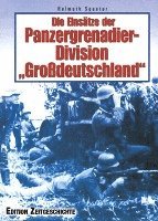 bokomslag Die Einsätze der Panzergrenadier-Division "Großdeutschland"