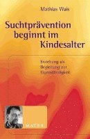 Suchtprävention beginnt im Kindesalter