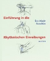 Eva-Marie Batschko - Einführung in die Rhythmischen Einreibungen, Häftad
