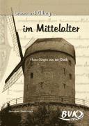 Leben und Alltag im Mittelalter 1