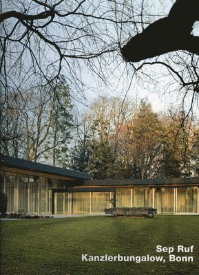 Andreas Schatzke, Jaoquin Medina Warmburg - Sep Ruf, Kanzlerbungalow, Bonn, Inbunden