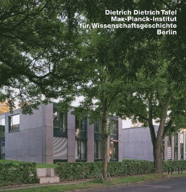 bokomslag Dietrich & Dietrich Max-Plank-Institutfur Wissenschaftsgeschichte, Berlin