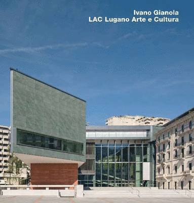 Ivano Gianola, LAC Lugano Arte e Cultura, Lugano 1