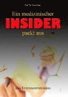 bokomslag Ein medizinischer Insider packt aus