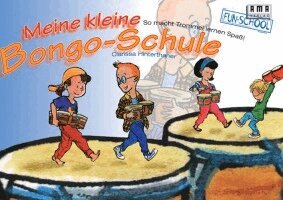 Clarissa Hinterthaner - Meine kleine Bongo-Schule, Häftad