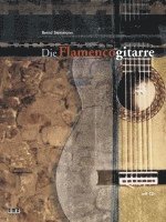 Bernd Steinmann - Die Flamencogitarre, Häftad