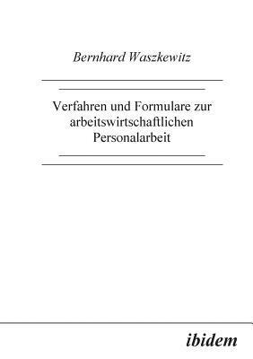 Verfahren und Formulare zur arbeitswirtschaftlichen Personalarbeit. 1
