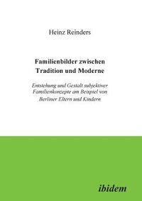 bokomslag Familienbilder zwischen Tradition und Moderne