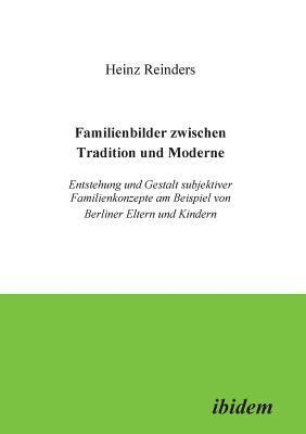 bokomslag Familienbilder zwischen Tradition und Moderne