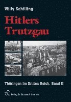 bokomslag Hitlers Trutzgau. Thüringen im Dritten Reich 2