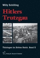 bokomslag Hitlers Trutzgau. Thüringen im Dritten Reich 2