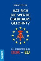 Hat sich die Wende überhaupt gelohnt?