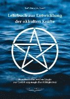 bokomslag Lehrbuch zur Entwicklung der okkulten Kräfte