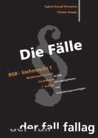 Die Fälle. BGB Sachenrecht 1 1