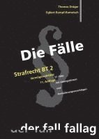 Die Fälle: Strafrecht, Besonderer Teil 2