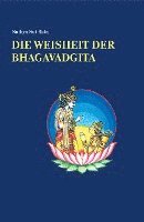 bokomslag Die Weisheit der Bhagavadgita