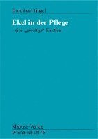 bokomslag Ekel in der Pflege - eine ' gewaltige' Emotion