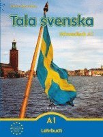 bokomslag Tala svenska ¿ Schwedisch A1. Lehrbuch