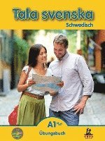 Tala svenska Schwedisch A1 Plus. Übungsbuch 1