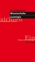 Peter Weingart - Wissenschaftssoziologie, Häftad