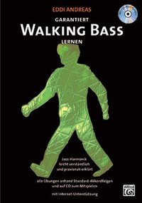bokomslag Garantiert Walking Bass Lernen: Jazz-Harmonik Leicht Verständlich Und Praxisnah Erklärt., Book & CD