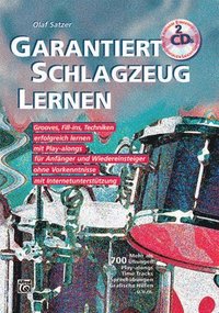 bokomslag Garantiert Schlagzeug Lernen: Grooves, Fill-Ins, Techniken Erfolgreich Lernen Mit Internet-Unterstützung, Book & 2 CDs