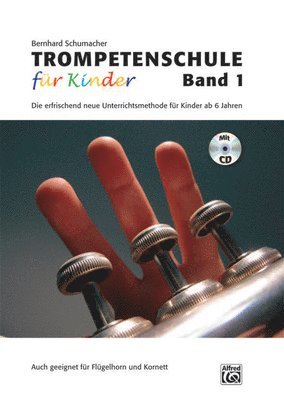 Bernhard Schumacher - Trompetenschule für Kinder 1, Häftad