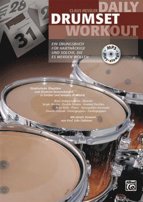 bokomslag Daily Drumset Workout: Ein Übungsbuch Für Hartnäckige Und Solche, Die Es Werden Wollen, Book & MP3 CD