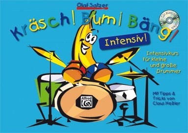 bokomslag Kräsch! Bum! Bäng! Intensiv: Der Intensivkurs Für Kleine Und Große Drummer. Mit Tipps & Tricks Von Claus Hessler. Mit Mp3-CD!, Book, MP3 CD & Onlin