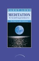 Barry Long - Meditation Grundlagenkurs, Häftad