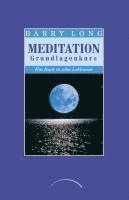 Barry Long - Meditation Grundlagenkurs, Häftad