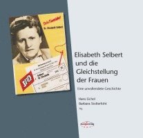 bokomslag Elisabeth Selbert und die Gleichstellung der Frauen