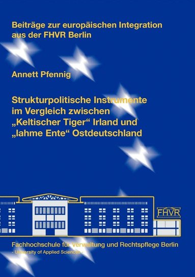 bokomslag Strukturpolitische Instrumente im Vergleich zwischen "Keltischer Tiger" Irland und "lahme Ente" Ostdeutschland
