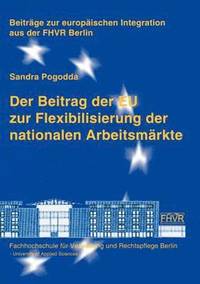 bokomslag Der Beitrag der EU zur Flexibilisierung der nationalen Arbeitsmrkte