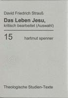 David Friedrich Strauß, Angelika Dörfler-Dierken, Hartmut Kreß, Rüdiger Liwak, Wolfgang Erich Müller, Birgit Weyel - Das Leben Jesu, kritisch bearbeitet. (Bd 15), Häftad