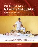 bokomslag Die Kunst der Klangmassage - Das neue Praxisbuch Klangmassage (II)